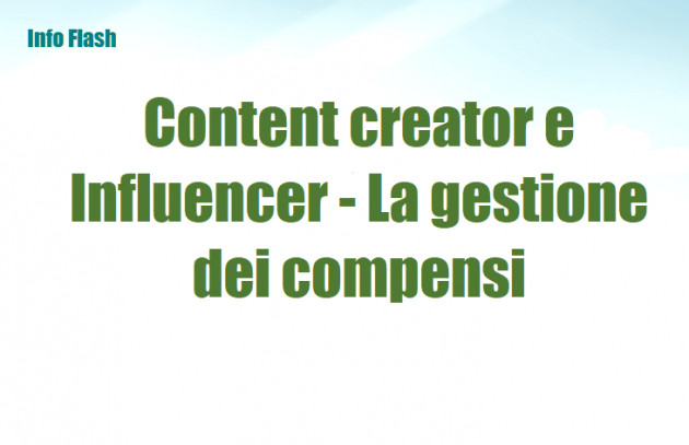 Content creator e Influencer - La gestione fiscale dei compensi
