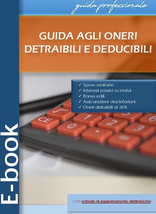 Ebook - ONERI DETRAIBILI E DEDUCIBILI