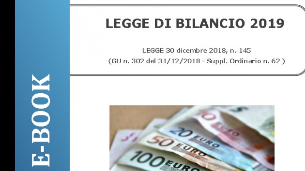 Legge di Bilancio 2019 - E-BOOK (aggiornato al DL Semplificazioni)