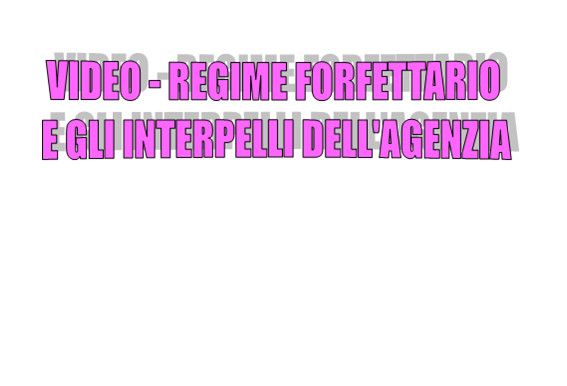 Regime Forfettario - Ultimi chiarimenti dell'Agenzia (gli interpelli)