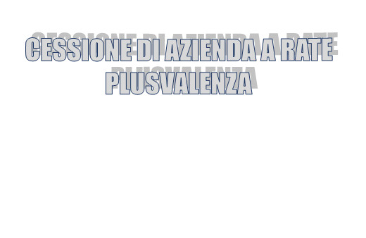 Cessione di azienda con riserva di proprieta - La plusvalenza