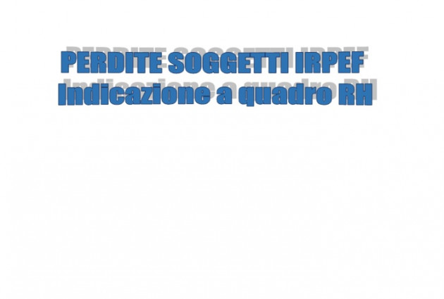 Perdite pregresse dei soggetti Irpef - Indicazione a quadro RH