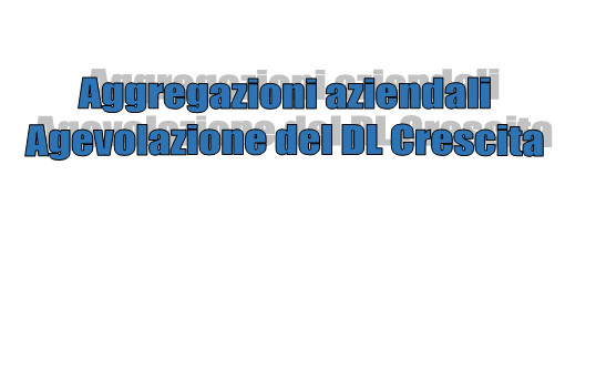 Bonus aggregazioni del Decreto Crescita