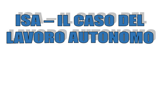ISA - Indicatori per i lavoratori autonomi