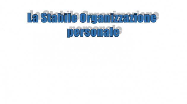 La Stabile Organizzazione personale (2 parte)