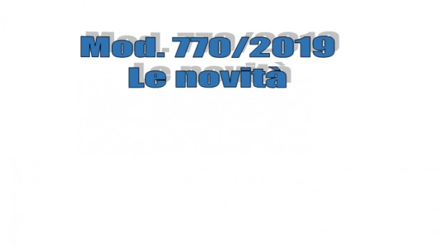 Modello 770/2019 - Le novità