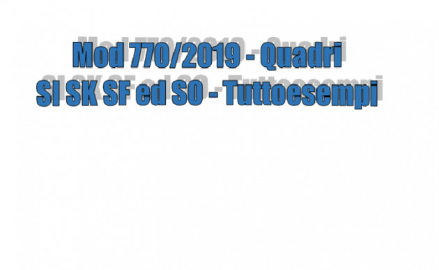 Mod 770 - Quadri SI SK SF ed SO - Tuttoesempi