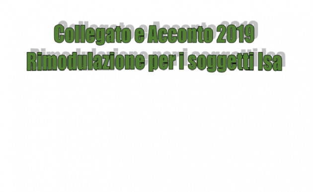 DL Fiscale e Acconto 2019 - Rimodulazione per i soggetti Isa