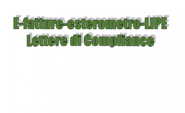 Anomalie tra E-fatture, esterometro e LIPE - Lettere di Compliance