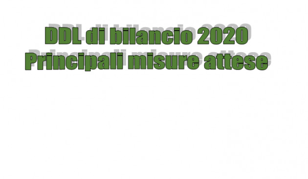 Legge di bilancio 2020 in bozza - Le principali misure attese