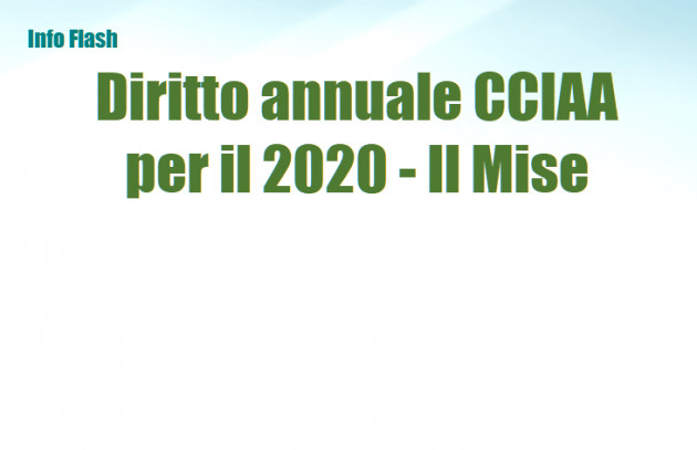 Diritto annuale CCIAA - Misure per il 2020 - Chiarimenti del Mise