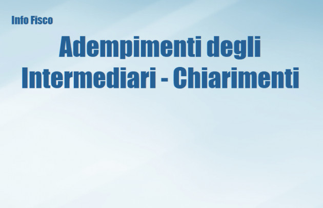 Intermediari telematici - Adempimenti - Chiarimenti delle Entrate