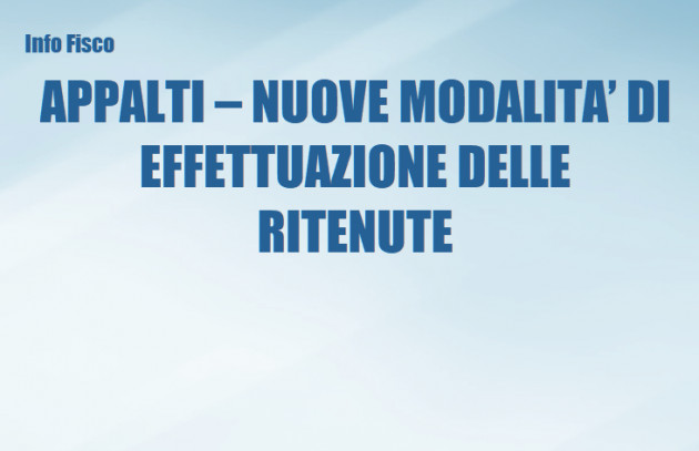 Appalti – Nuove modalità di effettuazione delle ritenute dal 2020