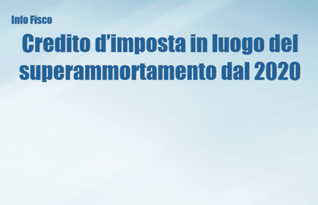 Credito d’imposta in luogo del superammortamento dal 2020