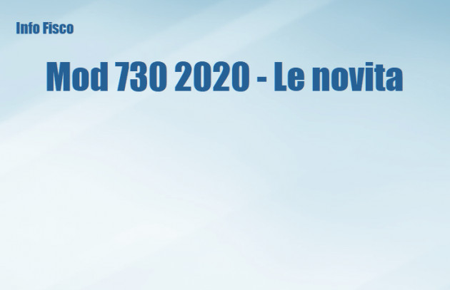 Mod 730/2020 - Le novità