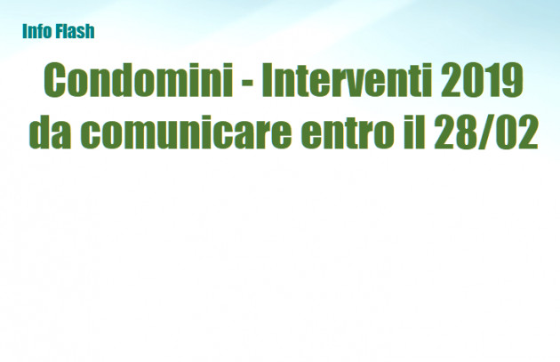 Condomini - Comunicazione degli interventi nel 2019 entro il 28 febbraio
