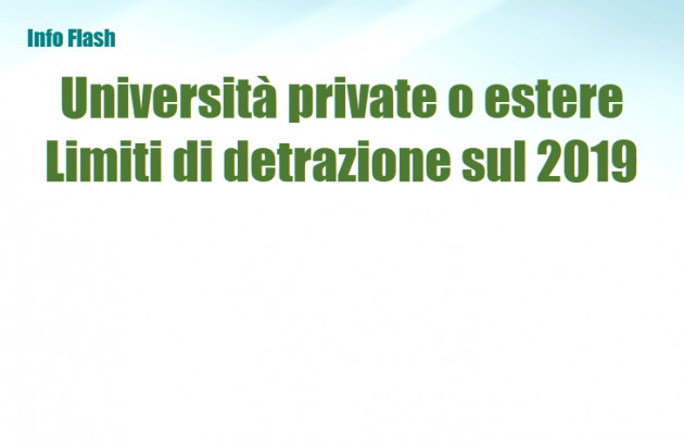 Università private o estere - Limiti di detrazione sul 2019