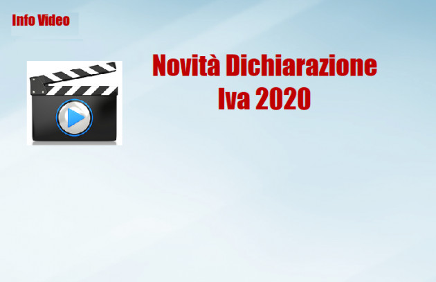 Info Video - Novità Dichiarazione Iva 2020
