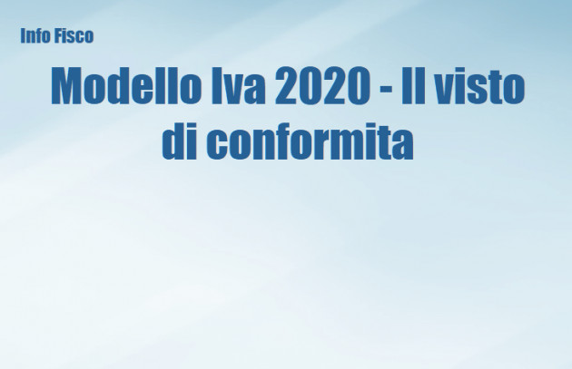 Modello Iva 2020 - Il visto di conformita