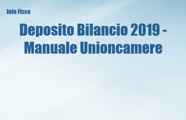 Bilancio 2019 - Deposito al registro imprese - Manuale Unioncamere