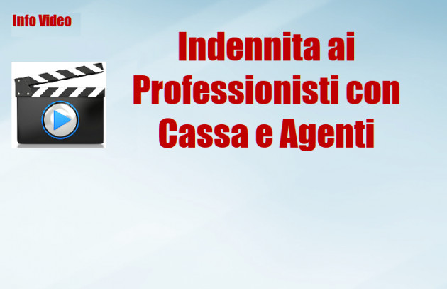 Info Video - Indennita ai Professionisti con Cassa e Agenti di commercio