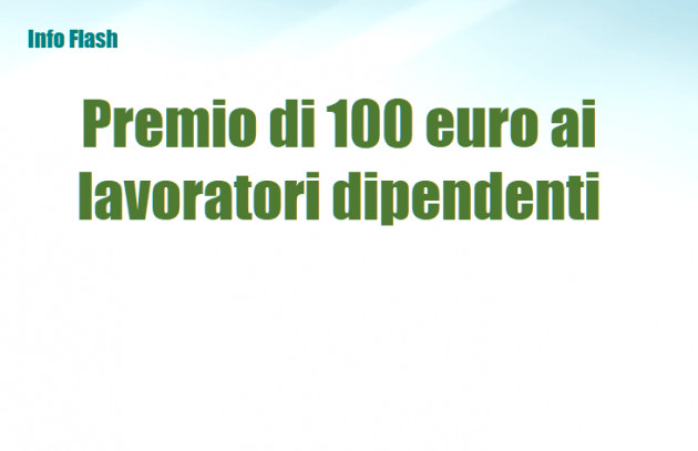 Premio di 100 euro ai lavoratori dipendenti