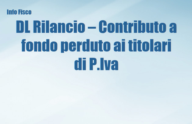 DL Rilancio – Contributo a fondo perduto ai titolari di P.Iva