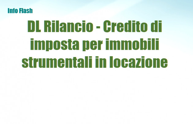 DL Rilancio - Credito di imposta per immobili strumentali in locazione o altro contratto