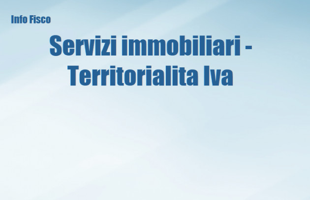 Servizi immobiliari - Territorialita Iva