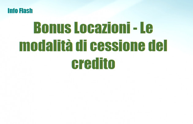 Bonus Locazioni - Definite le modalità di cessione del credito
