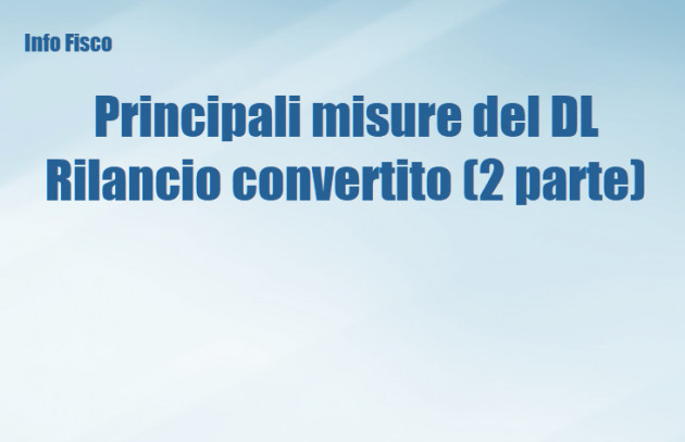 Principali misure del DL Rilancio convertito in legge (2 parte)