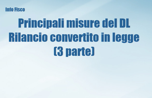 Principali misure del DL Rilancio convertito in legge (3 parte)