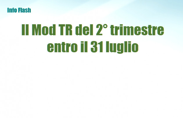 Il Mod TR del 2° trimestre 2020 entro il 31 luglio