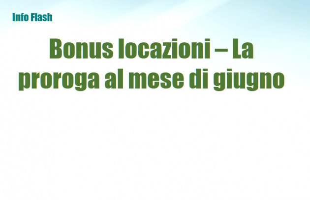 DL Agosto - Bonus locazioni – La proroga al mese di giugno