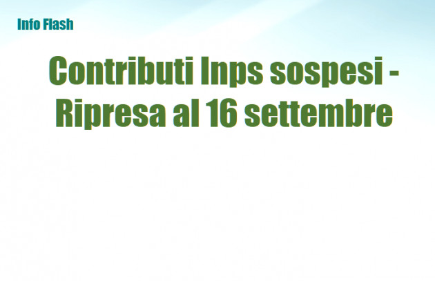 Contributi Inps sospesi - Ripresa del versamento al 16 settembre