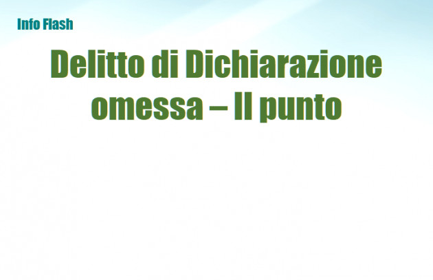 Delitto di omessa presentazione della Dichiarazione dei Redditi - Il punto