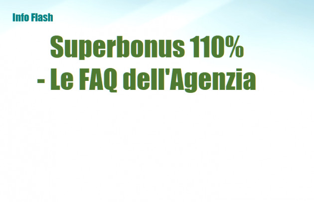 Superbonus 110% - Le FAQ dell'Agenzia