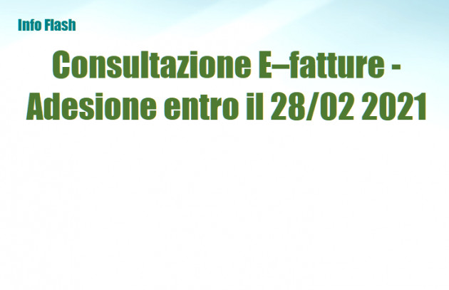 Consultazione E–fatture - Adesione differita al 28 febbraio 2021