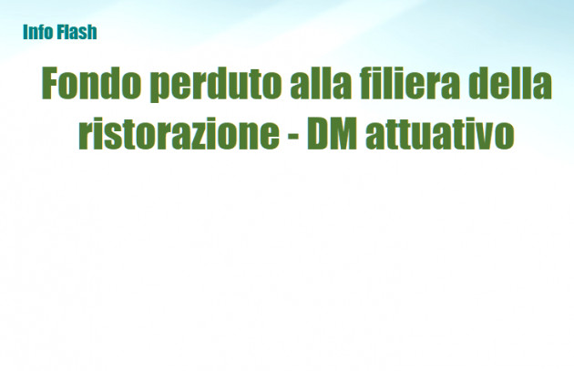 Contributo a fondo perduto alla filiera della ristorazione - Il DM attuativo