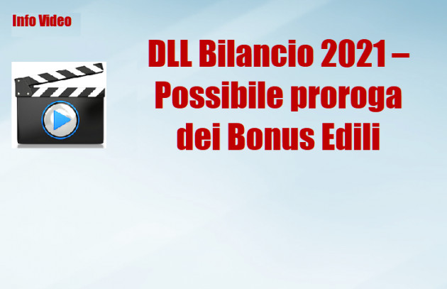 Rf-V - DDL Bilancio 2021 - Possibili proroghe dei Bonus Edili