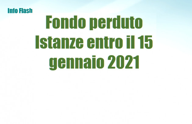 Contributo a fondo perduto - Istanze entro il 15 gennaio 2021