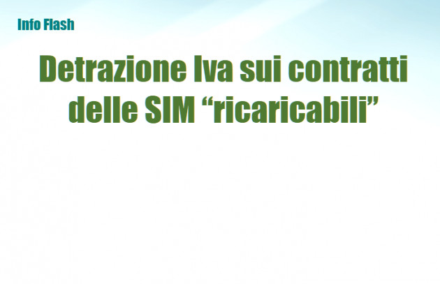 Detrazione Iva sui contratti delle SIM “ricaricabili”