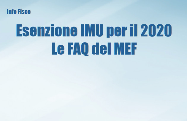 Esenzione IMU per il 2020 – Le FAQ del MEF