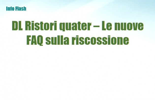 Decreto Ristori quater - Aggiornamento FAQ sulla riscossione