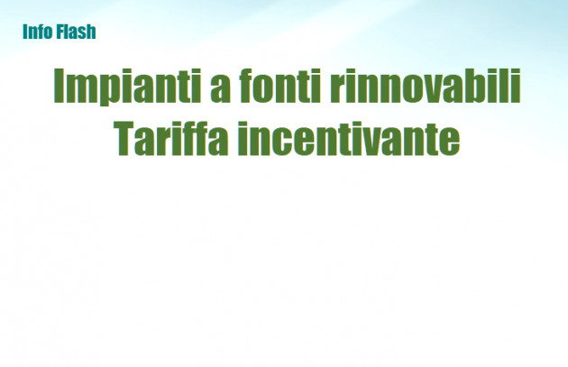 Remunerazione impianti a fonti rinnovabili - Tariffa incentivante