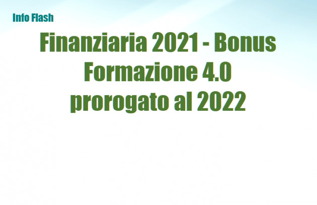 Finanziaria 2021 - Bonus Formazione 4.0 prorogato al 2022