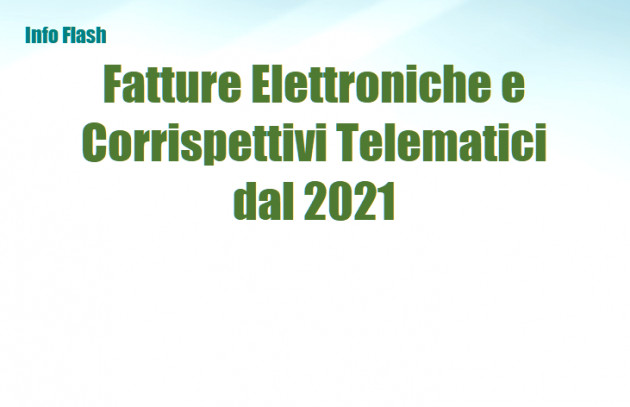 Fatture Elettroniche e Corrispettivi Telematici dal 2021