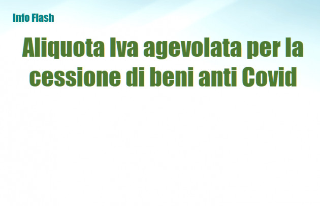 Aliquota Iva agevolata per la cessione di beni anti Covid