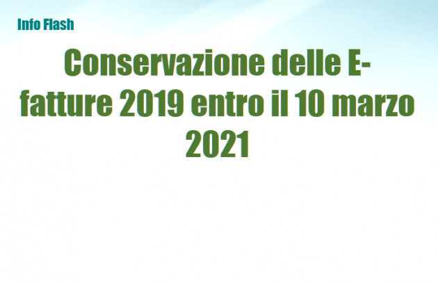 Conservazione delle E-fatture 2019 entro il 10 marzo 2021