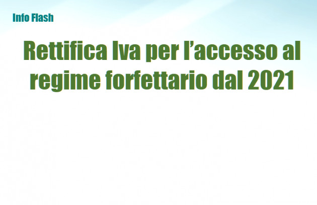 Rettifica Iva per chi ha fatto accesso al regime forfettario dal 2021